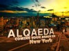 PHOTO: Authorities are investigating a graphic that appeared Monday on Arabic-language al Qaeda forums and proclaims, "Al Qaeda -- Coming Soon Again in New York."