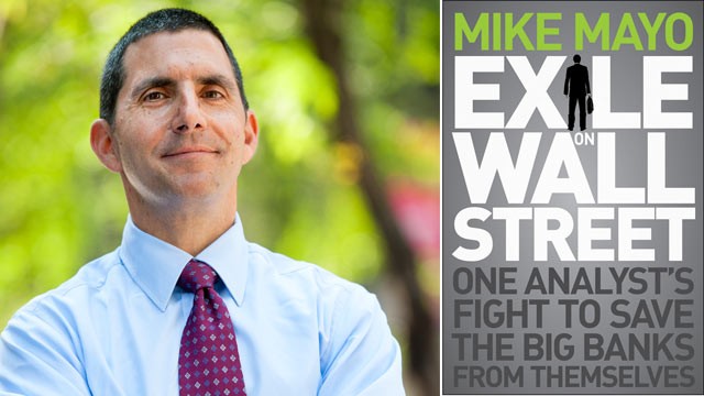 PHOTO: Mike Mayo, Wall Street analyst, continues his fight against faulty incentives for bank CEOS.