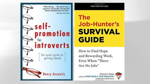 PHOTO The covers for the books, "Self-Promotion for Introverts: The Quiet Guide to Getting Ahead" and ?The Job-Hunter?s Survival Guide: How to Find Hope and Rewarding Work, Even When ?There Are No Jobs" are shown.