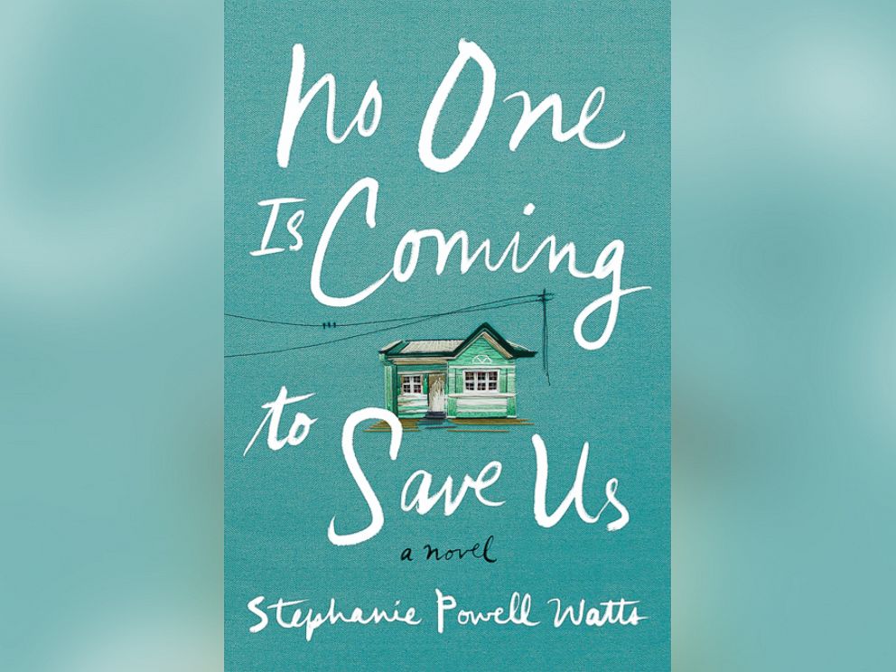 PHOTO: No One Is Coming To Save Us, a novel by Stephanie Powell Watts about an African-American family in the South, is Sarah Jessica Parkers inaugural pick for the American Library Associations Book Club Central.