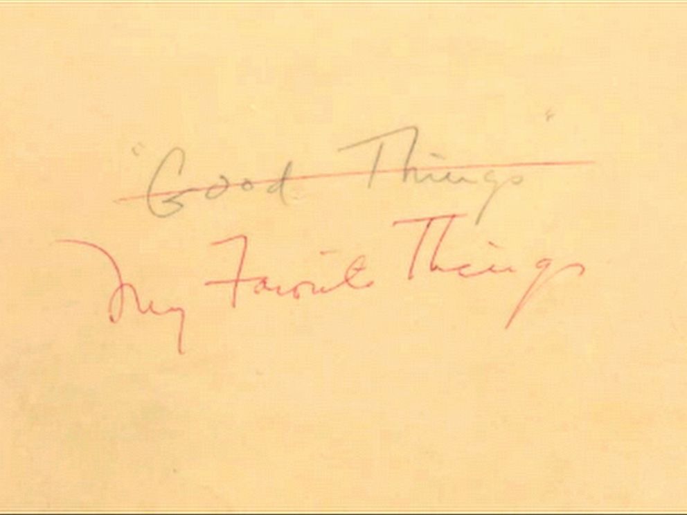PHOTO: One of Richard Rodgers handwritten notes as he was writing the song, My Favorite Things, for The Sound of Music.