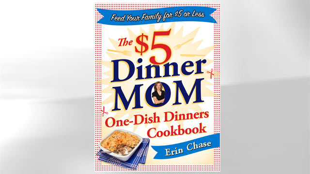 PHOTO: The "$5 Dinner Mom One-Dish Dinners Cookbook" by Erin Chase is shown here.