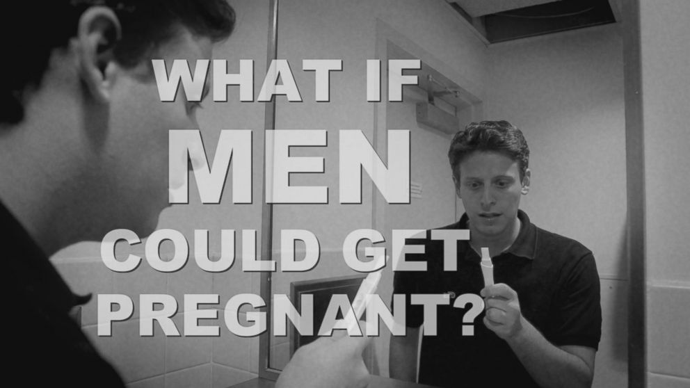 What If Men Could Get Pregnant Video Abc News