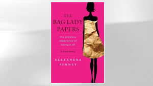 Excerpt: Bag Lady Papers by Alexandra Penney