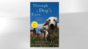 Through a Dogs Eyes, by Jennifer Arnold