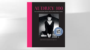 Photo: Book Cover: AUDREY 100: A Rare and Intimate Photo Collection Selected by Audrey Hepburn?s Family