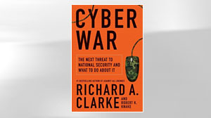 Photo: Book Cover: Cyber War: The Next Threat to National Security and What to Do About It