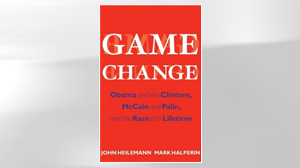 PHOTO The cover of the book "Game Change" by John Heilemann and Mark Halperin is shown.