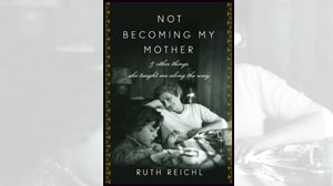 Summer reading roundup - Not Becoming My Mother