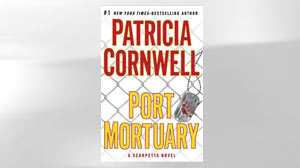 Port Mortuary Kay Scarpetta Series #18 by Patricia
