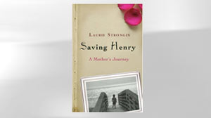 Saving Henry: A Mothers Journey