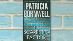 PHOTO The cover of the book "The Scarpetta Factor" by Patricia Cornwell is shown.