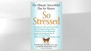 "So Stressed" by Stephanie McClellan and Beth Hamilton