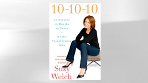 10-10-10: A Fast and Powerful Way to Get Unstuck in Love, at Work, and with Your Family