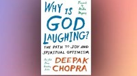 PHOTO The cover for the book "Why Is God Laughing?: The Path to Joy and Spiritual Optimism," by Deepak Chopra is shown. 