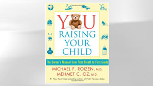 PHOTO For the seventh book in the "YOU" series, Dr. Mehmet Oz and Dr. Michael Roizen offer tips for keeping your child healthy from infancy to first grade.