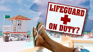 Lifeguard on Duty?