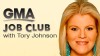 Tory Johnson Job Club, GMA