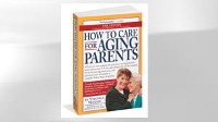PHOTO: The book, How to Care for Aging Parents, which deals with the difficult issues of eldercare.