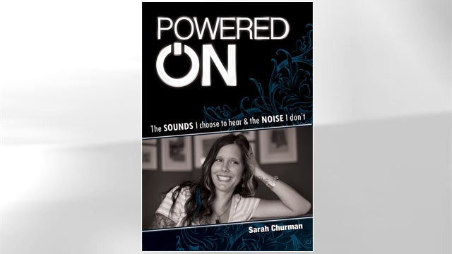 PHOTO: Sarah Churman's 'Powered On' details her life's journey and offers unique insights from the perspective of a woman who has experienced both sides of a disability.