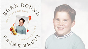 Frank Bruni Book Jacket "Born Round"