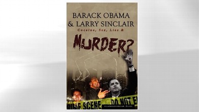 PHOTO: The cover of Larry Sinclair's book "Barack Obama & Larry Sinclair: Cocaine, Sex, Lies & Murder?" is shown here.