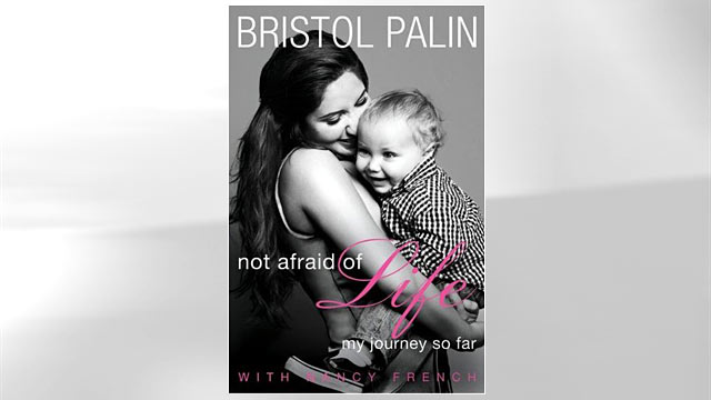 PHOTO: Cover of Bristol Palins new memoir "Not Afraid of Life: My Journey So Far."