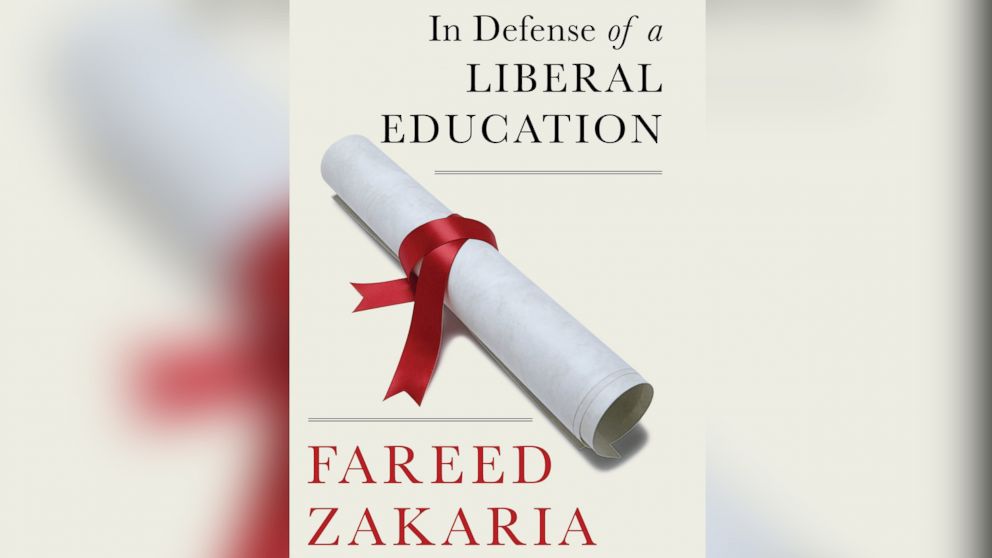 Book Excerpt 'In Defense of a Liberal Education' by Fareed Zakaria ABC News