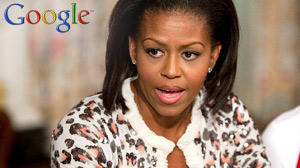 PHOTO If you use Google to search for a picture of First Lady Michelle Obama, brace yourself for an unpleasant surprise.