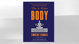 PHOTO: The 4 Hour Body Offers Uncommon Tips on Rapid Weight Loss, Better Sex
New Book From Best-Selling Author Timothy Ferriss Challenges Conventional Wisdom on Diet and Fitness