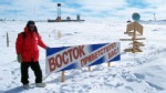 PHOTO: "Vostok Welcomes You" says this sign at the site where a Russian crew is drilling a controversial hole down to the 2.5 mile deep Lake Vostok in Antarctica.