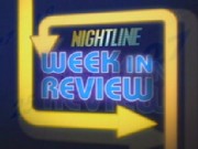 Nightline's Week in Review