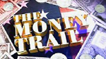 The Money Trail