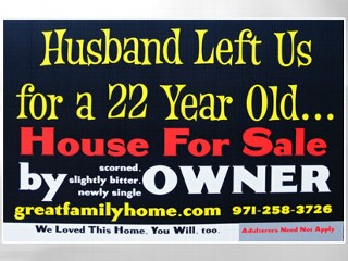 Scorned Wife's Home For Sale Sign