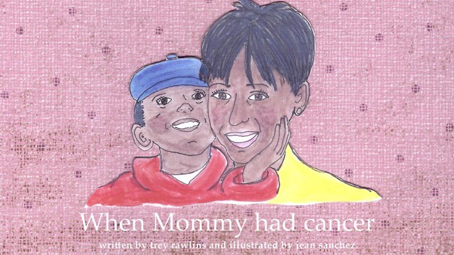 PHOTO:  "When Mommy Had Cancer," written by 9-year-old James "Trey" Rawlins III, was created after he and his mother found it difficult to find simple educational materials that parents could use to help explain the situation to their kids. The book aims 