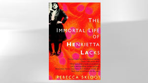 The Immortal Life of Henrietta Lacks
