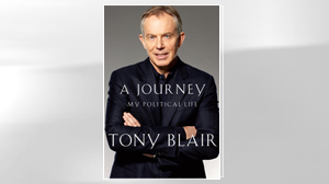 'A Journey: My Political Life' by Tony Blair - ABC News